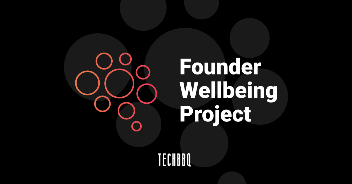 05_TechBBQ_Founder-Wellbeing-Project-FI-1